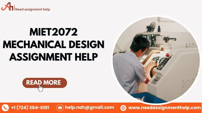 MIET2072 Mechanical Design from the Pro Mechanical Engineering Writers!!